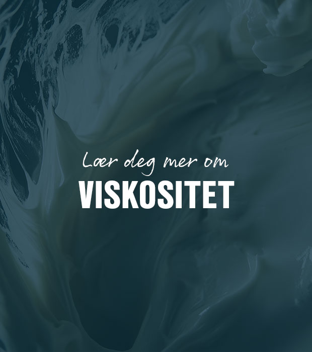 Lær deg mer om viskositet